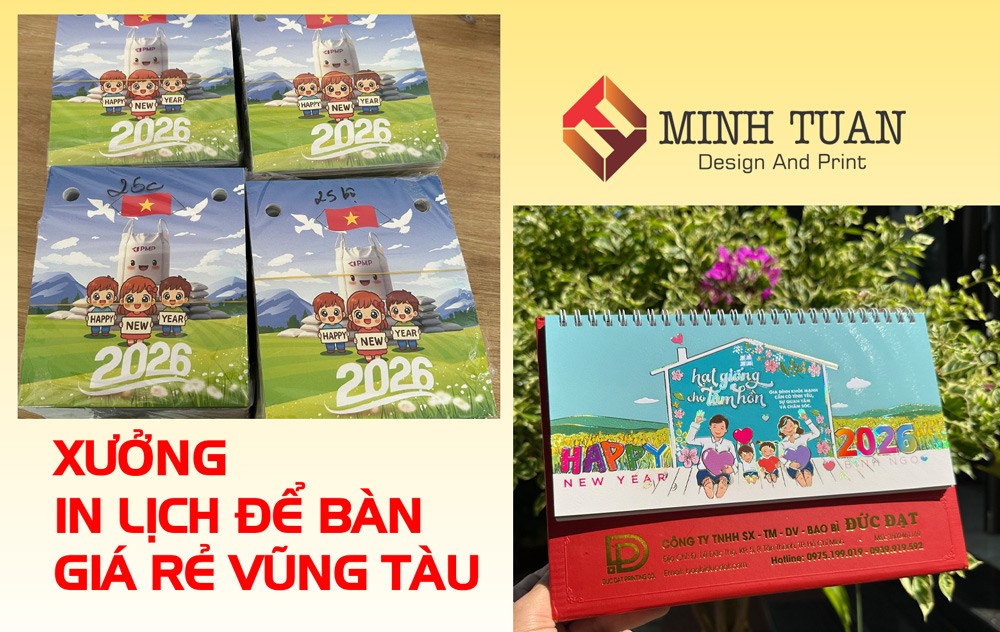 XƯỞNG IN LỊCH ĐỂ BÀN GIÁ RẺ VŨNG TÀU